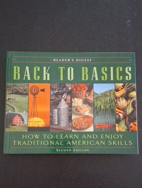 Back to Basics Readers Digest Learn Traditional American Skills Homesteading